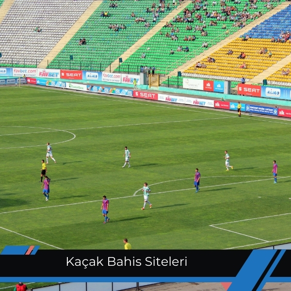 Kaçak Bahis Siteleri