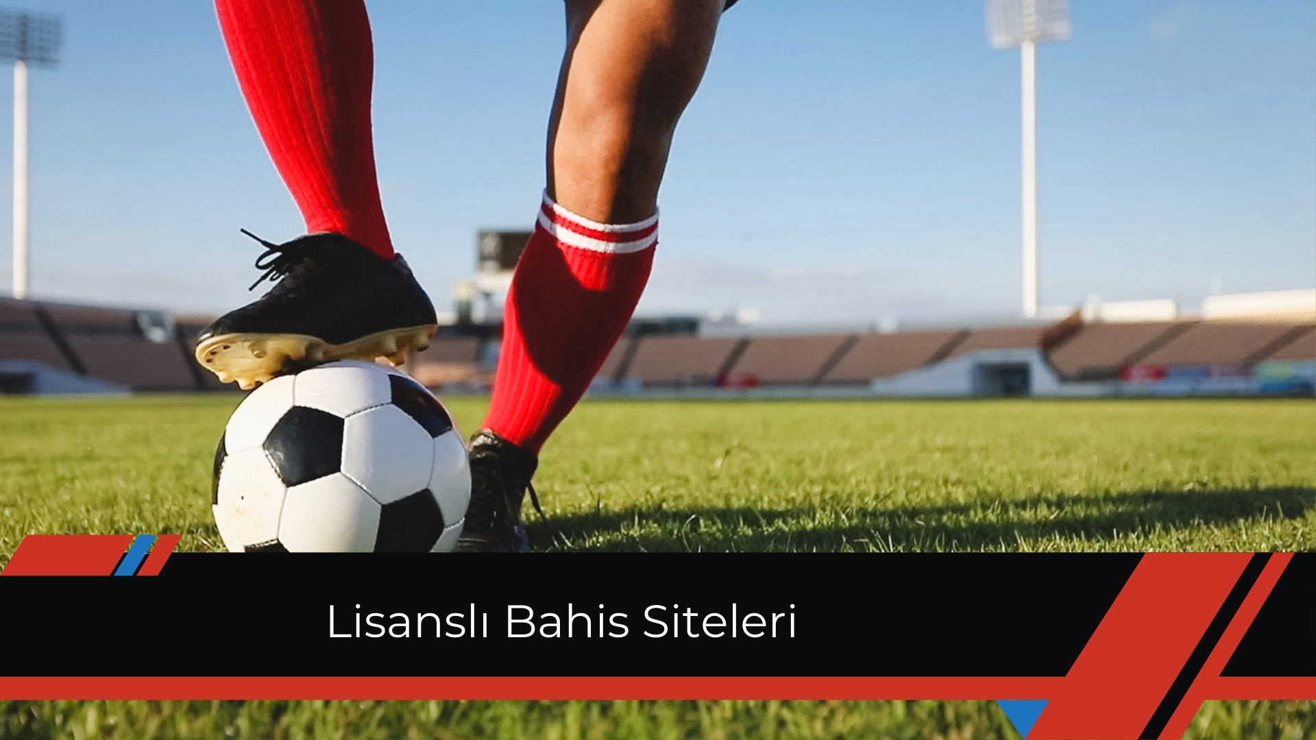 Lisanslı Bahis Siteleri